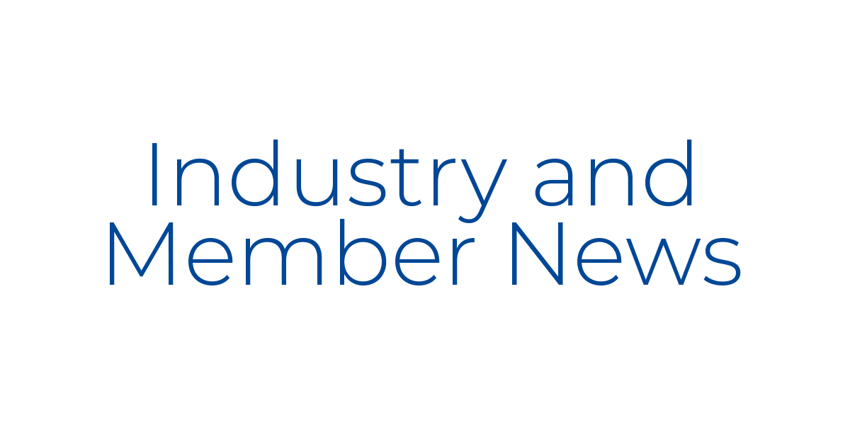 Industry and Member News